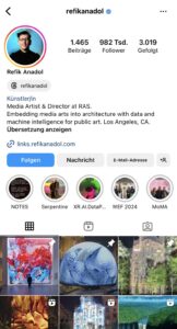 Bild zeigt Instagram Profil vom Künstler Refik Anadol.