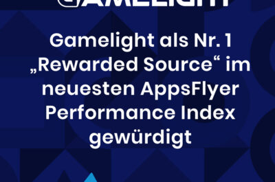 Grafik mit blauem Hintergrund. Oben steht das Logo von Gamelight. Darunter die Aussage „Gamelight als Nr. 1 'Rewarded Source' im neuesten AppsFlyer Performance Index gewürdigt“. Unten befindet sich das Logo von AppsFlyer.